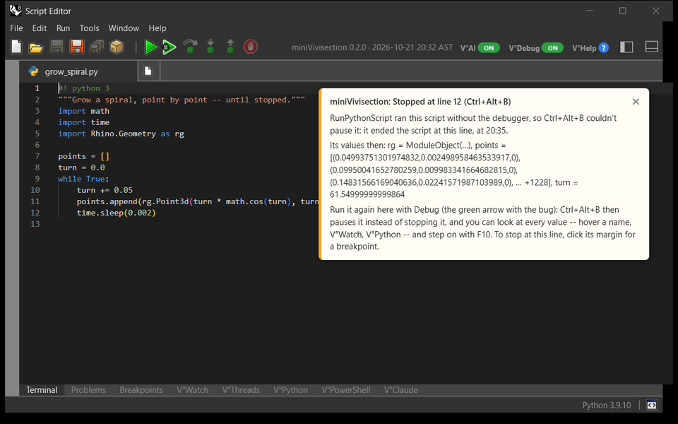 The Script Editor opened at line 12 of grow_spiral.py, a script with an endless loop that RunPythonScript ran and Ctrl+Alt+B stopped; an overlay says Stopped at line 12 and lists the values of points and turn at that moment.